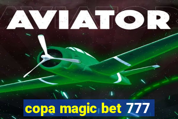 copa magic bet 777