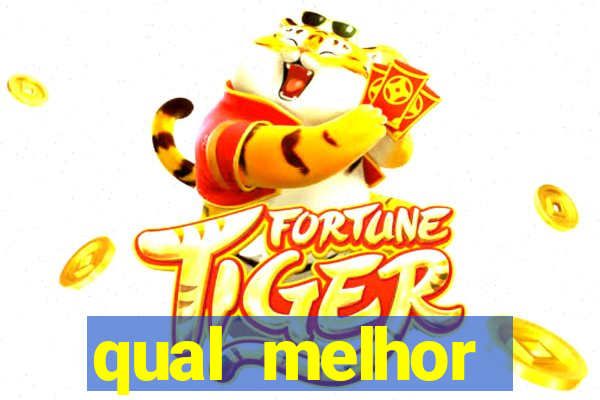 qual melhor plataforma para jogar tigrinho