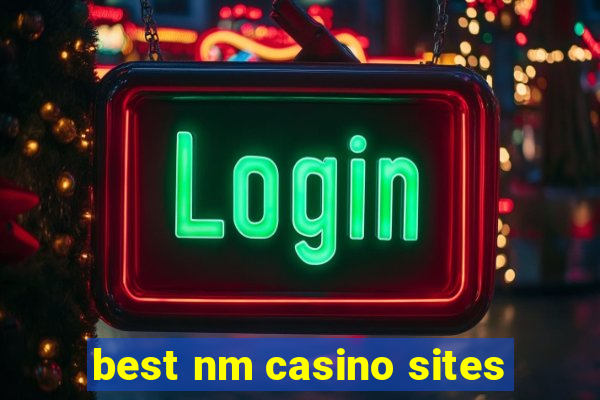 best nm casino sites