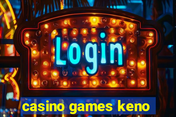 casino games keno