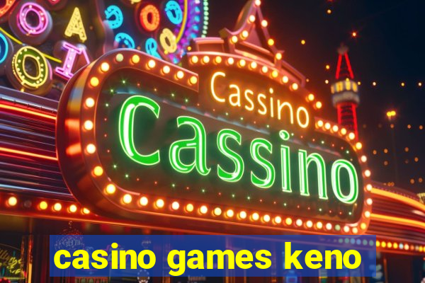 casino games keno