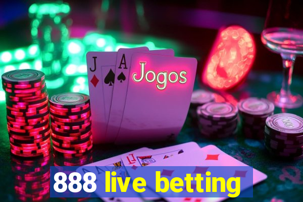 888 live betting