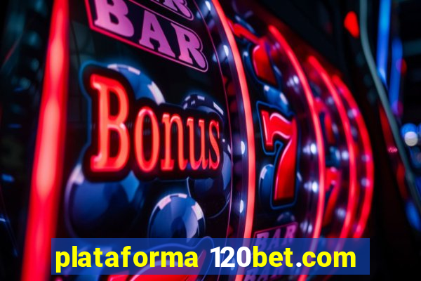 plataforma 120bet.com