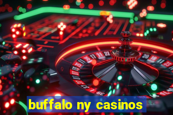 buffalo ny casinos