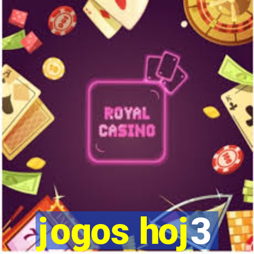 jogos hoj3