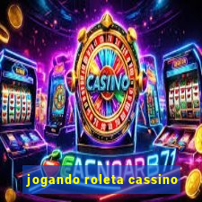 jogando roleta cassino