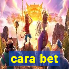 cara bet