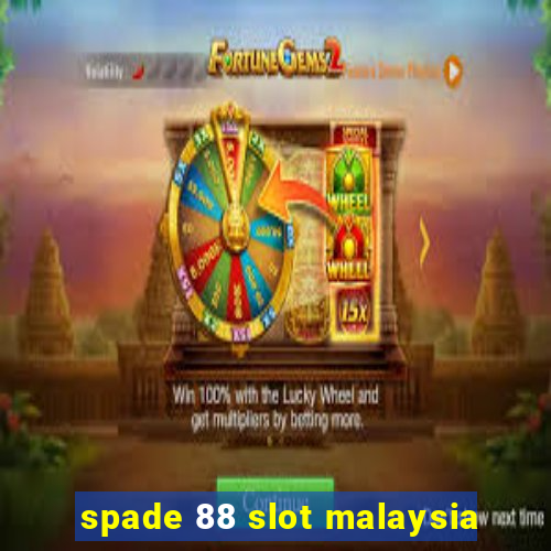 spade 88 slot malaysia