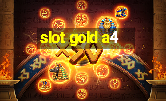 slot gold a4