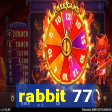 rabbit 77