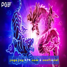 jogo joy679.com é confiável