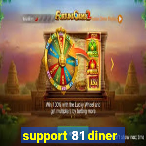 support 81 diner