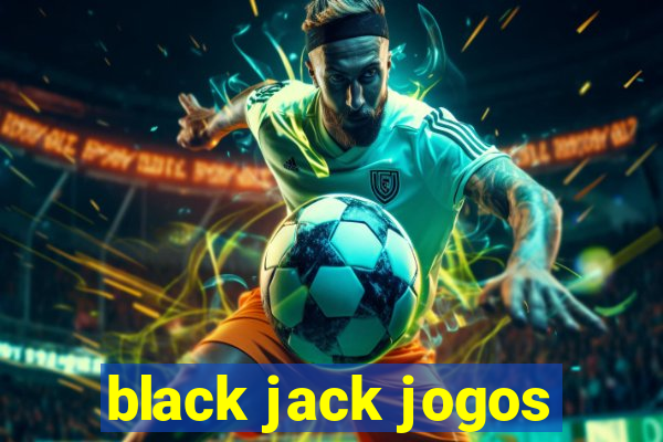 black jack jogos