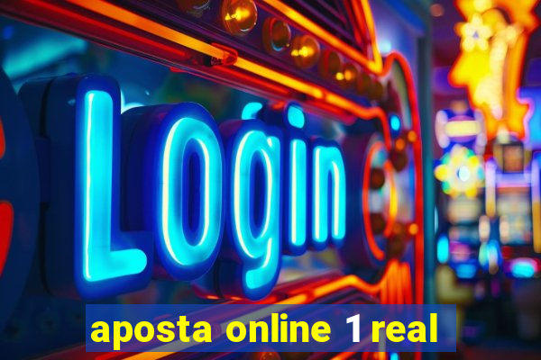 aposta online 1 real