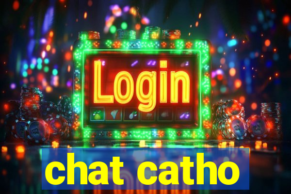 chat catho