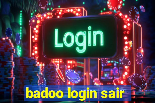 badoo login sair