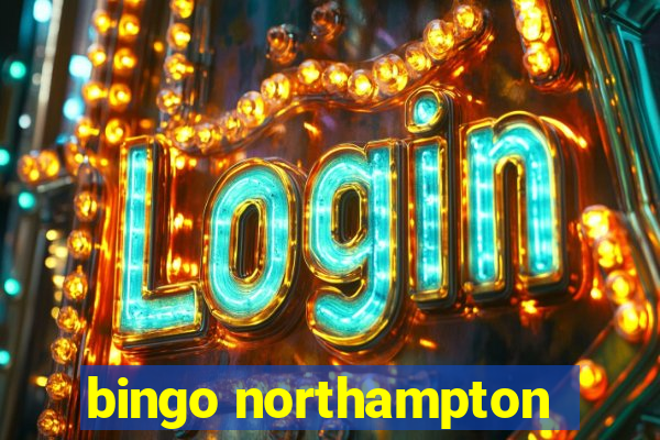 bingo northampton