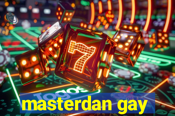 masterdan gay