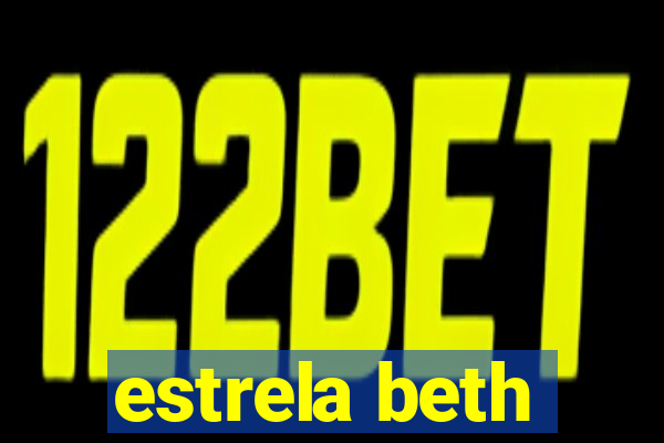 estrela beth