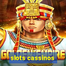 slots cassinos