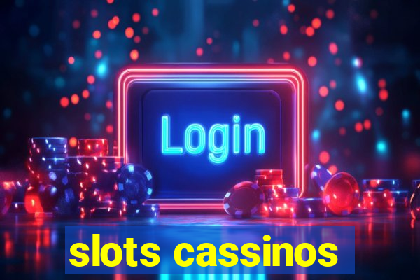 slots cassinos