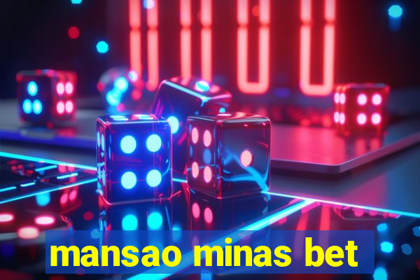 mansao minas bet