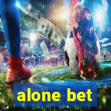 alone bet