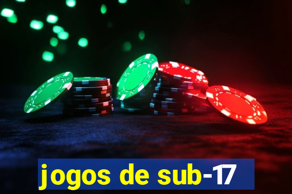 jogos de sub-17