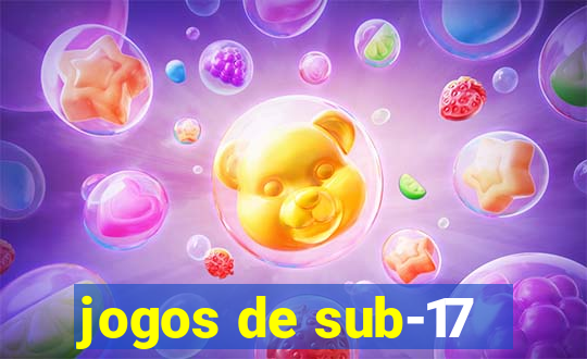 jogos de sub-17