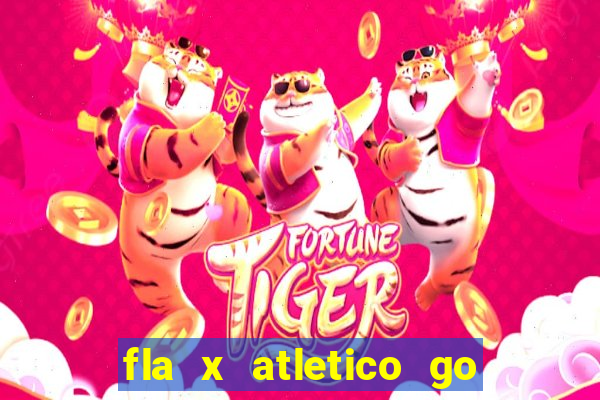 fla x atletico go onde assistir