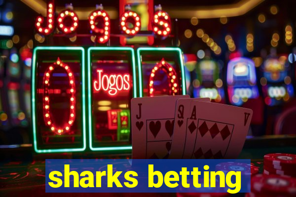 sharks betting