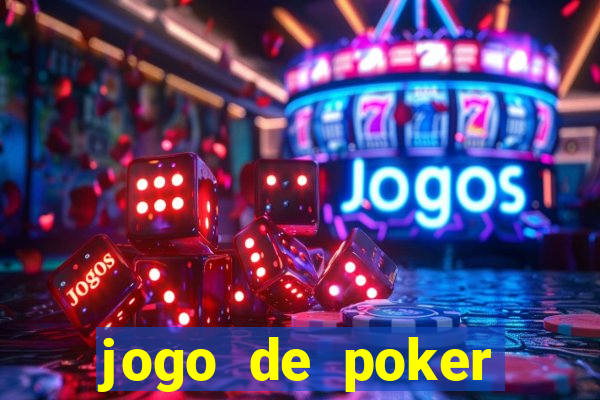 jogo de poker online dinheiro real