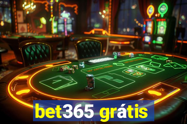 bet365 grátis