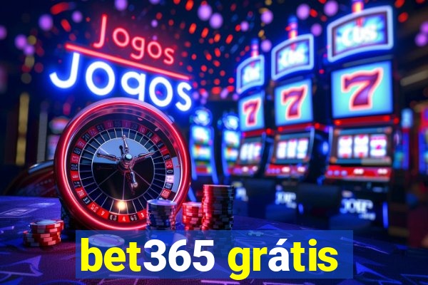 bet365 grátis