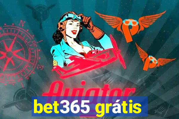 bet365 grátis