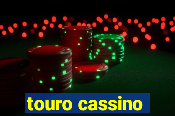 touro cassino