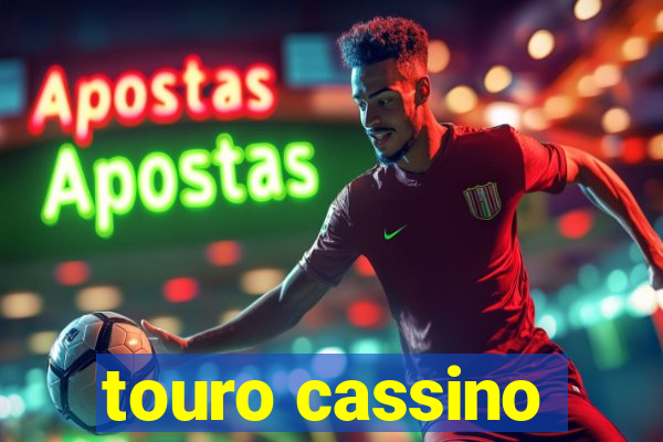 touro cassino