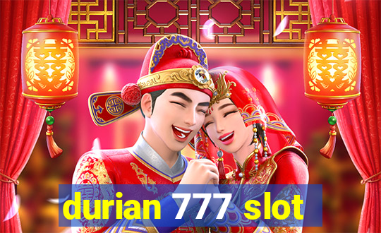 durian 777 slot