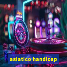 asiatico handicap