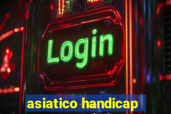 asiatico handicap