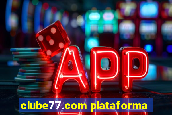 clube77.com plataforma