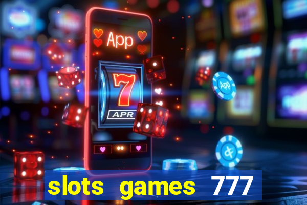 slots games 777 free 0vi35