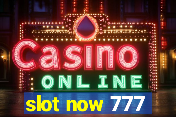 slot now 777