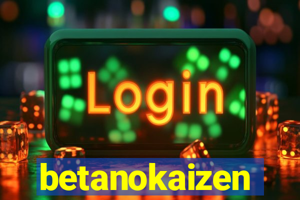 betanokaizen