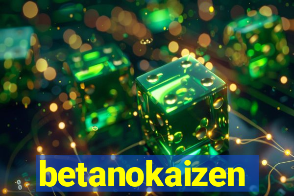 betanokaizen