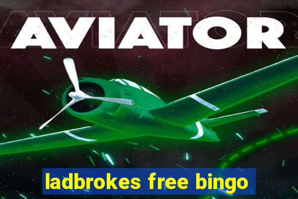 ladbrokes free bingo