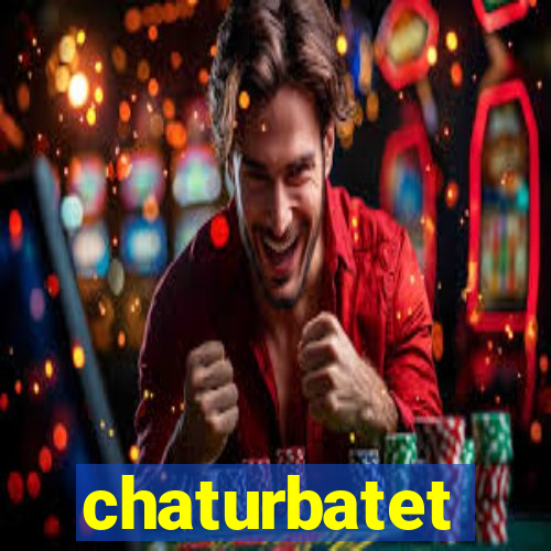 chaturbatet