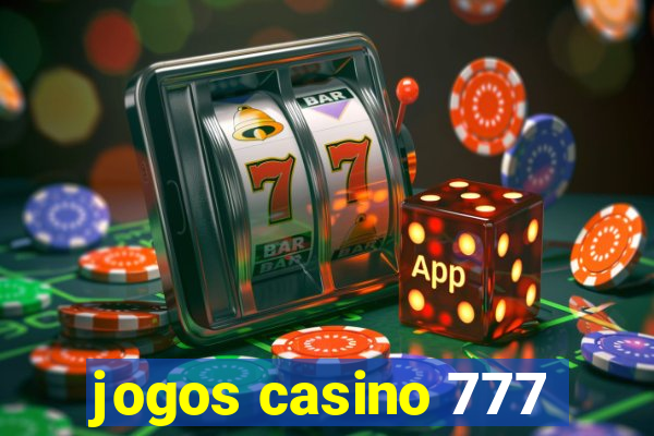 jogos casino 777