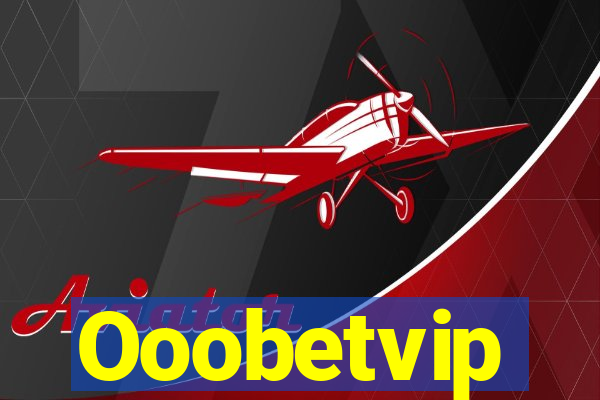 Ooobetvip