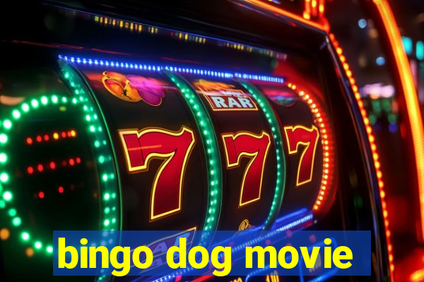 bingo dog movie